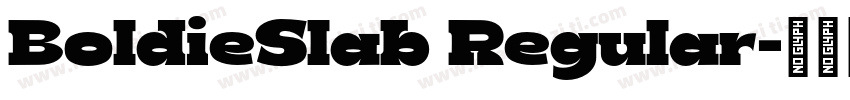 BoldieSlab Regular字体转换